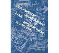 HERRAMIENTAS COLABORATIVAS PARA ARQUITECTURAS DE CABECERA