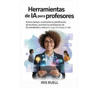 Herramientas de IA para profesores: Ahorra tiempo, automatiza la planificación de lecciones, aumenta la participación de los estudiantes y reduce la carga de trabajo en el aula.