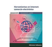 Herramientas en Internet: Comercio Electrónico (ADGG035PO) (Familia Profesional de Administración y Gestión)