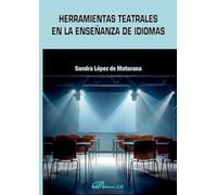 Herramientas teatrales en la enseñanza de idiomas