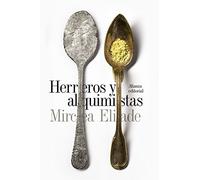 Herreros y alquimistas (El libro de bolsillo - Humanidades)