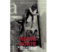 Herri norte: El origen de la leyenda… memorias de un Boni