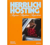 Herrlich Hosting: A Visual Guide to Food, Feeling & Table Culture