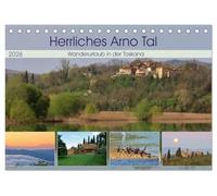 Herrliches Arno Tal - Wanderurlaub in der Toskana (Tischkalender 2026 DIN A5 quer), CALVENDO Monatskalender: Natur erleben im Valdarno