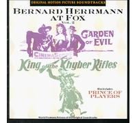 Herrmann, Bernard - Bernard Herrmann at Fox 2: Garden of evil / Prince of players / King of the khyber rifles