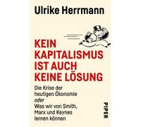 Herrmann Kein Kapitalismus ist auch keine Lösung: Die Krise der he (Tapa blanda)