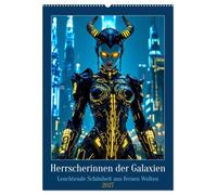 Herrscherinnen der Galaxien (Wandkalender 2027 DIN A2 hoch), CALVENDO Monatskalender: Leuchtende Schönheit aus fernen Welten