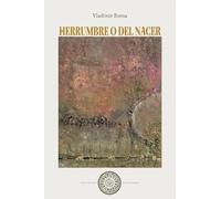 Herrumbre o del nacer
