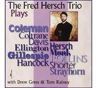 Hersch, Fred -Trio- - Fred Hersch Trio Plays...