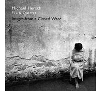 Hersch / Images from a Closed Ward