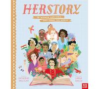 HerStory: 50 Women and Girls Who Shook the World