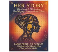 HerStory: A Word-Search Journey Through the Lives of Extraordinary Women: 50 empowering large-print word-search puzzles + reflection prompts ... 8.5 × 11 in, 50 pages - a perfect gift for va