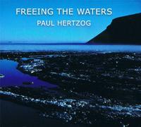 Hertzog, Paul - Freeing The Waters