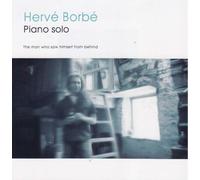 Hervé BORBE - Piano Solo - The Man Who Saw Himself From Behind