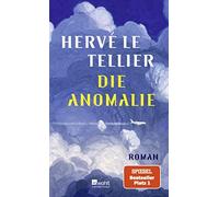 Hervé Le Tellier Romy R Die Anomalie: Roman. Ausgezeichnet mit dem P (Tapa dura)