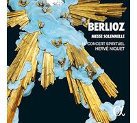 Hervé Niquet - Hector Berlioz: Messe Solennelle/ Le Concert Spirituel - Hervé Niquet