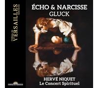 Hervé Niquet / Le Concert Spirituel - Echo & Narcisse