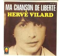 Herve Vilard - Ma Chanson De Liberte / La De'chirure [Vinilo 7 pulgadas - 45 rpm]