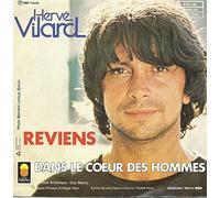 Hervé Vilard - Reviens/Dans le coeur des hommes (1980, F) / Vinyl single [Vinyl-Single 7'']