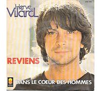Hervé Vilard - Reviens/Dans le coeur des hommes (1980) / Vinyl single [Vinyl-Single 7'']