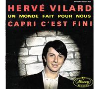 Herve Vilard - VILARD, HERVE / 2e serie / UN MONDE FAIT POUR NOUS / CAPRI CÉST FINI / Bildhülle mit ORIGINAL Kunststoff-Innenhülle / Mercury # 152.037 MCE / 152037 / Französische Pressung / 7" Vinyl Single-Schallplatte