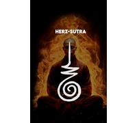 HERZ-SUTRA: Moderne Ausgabe + Ein 30-Tage-Weg, um die Leere zu verstehen + Praktische Übungen