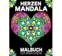Herzen Mandala Malbuch: 50 Wunderschöne Herz-Mandalas mit klaren Linien - Entspannendes Ausmalbuch für Erwachsene