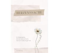 Herzenssache: Ein Wegbegleiter, der dich daran erinnert, wer du in Gottes Augen bist. Journal.