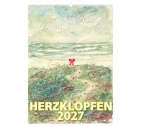 Herzklopfen 2027: Wandkalender 50x70 cm mit 12 Malereien von Peter T. Schulz ("Der Olle Hansen") und hintersinnigen Zitaten