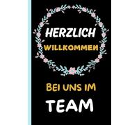 herzlich willkommen im team: notizbuch Kleines Geschenk für neue Kollegen ,Geschenk Arbeitskollegen