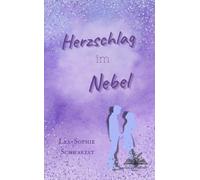Herzschlag im Nebel: emotionally best friends to lovers Romance voller Schmerzen und Mental Health