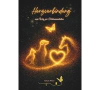 Herzverbindung: mein Weg zur Tierkommunikation
