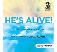 He's Alive A Celebration For Easter LifeWay
