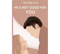 HE'S NOT GOOD FOR YOU: 1