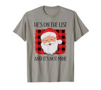 He's on The List and It's Not Mine Funny Santa Naughty List Camiseta