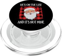 He's on The List It's Not Mine Santa Naughty List Christmas PopSockets PopGrip para MagSafe