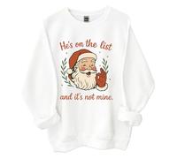 He's on The List Santa Long Sleeves Sudadera He's on The List and It's Not Mine Crew Neck Pullover Funny Unisex Santa Christmas Top, Blanco, S