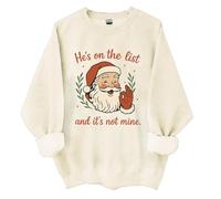 He's on The List Santa Long Sleeves Sudadera He's on The List and It's Not Mine Crew Neck Pullover Funny Unisex Santa Christmas Top, beige, S