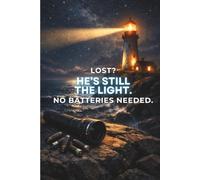 He's Still the Light: Christian unlined Journal for Men and Women, Lighthouse Notebook for Reflection and Notes, 6x9, 120 Pages