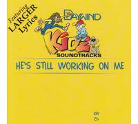 He's Still Working On Me [Accompaniment/Performance Track]