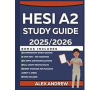 HESI A2 Study Guide 2025/2026: Complete full-length tests, expert strategies, and reviews with 1000+ Practice Test Questions to ensure success on the ... Every Subject: Study Guides for Success)