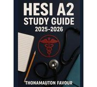 HESI A2 Study Guide 2025-2026: Complete Prep Book for the HESI Admission Assessment with Subject Reviews, Practice Tests & Exam Strategies for Nursing School Applicants