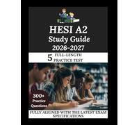 HESI A2 Study Guide 2026-2027: Navigate. Master. Achieve.