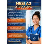 HESI A2 STUDY GUIDE 2026-2027: Nursing School Entrance Review with Full Length Practice Tests and Detailed Rationales for Math Reading Vocabulary and Science