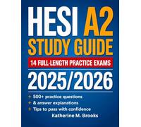 HESI A2 Study Guide: Proven Strategies and Practice Questions to Pass Your Nursing Exams with Confidence