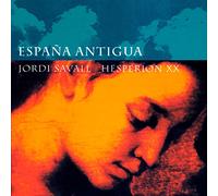 Hesperion XX - España Antigua