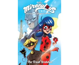 Hess, Brian - Miraculous Adventures of Ladybug and Cat Noir: Volume 1 The Trash Krakken (MIRACULOUS ADVENTURES TP)