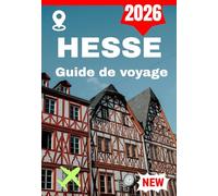 HESSE GUIDE DE VOYAGE 2026
