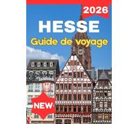 HESSE GUIDE DE VOYAGE 2026