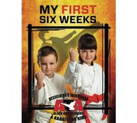 Hesselbirg's Taekwoondo & Karate For Kids My First Six Weeks